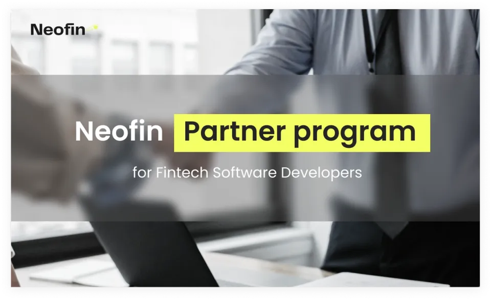 Neofin's Partner Program: Empowering Fintech Software Developers